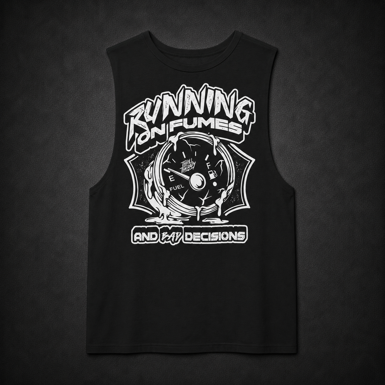 RUNNING ON FUMES - TANK