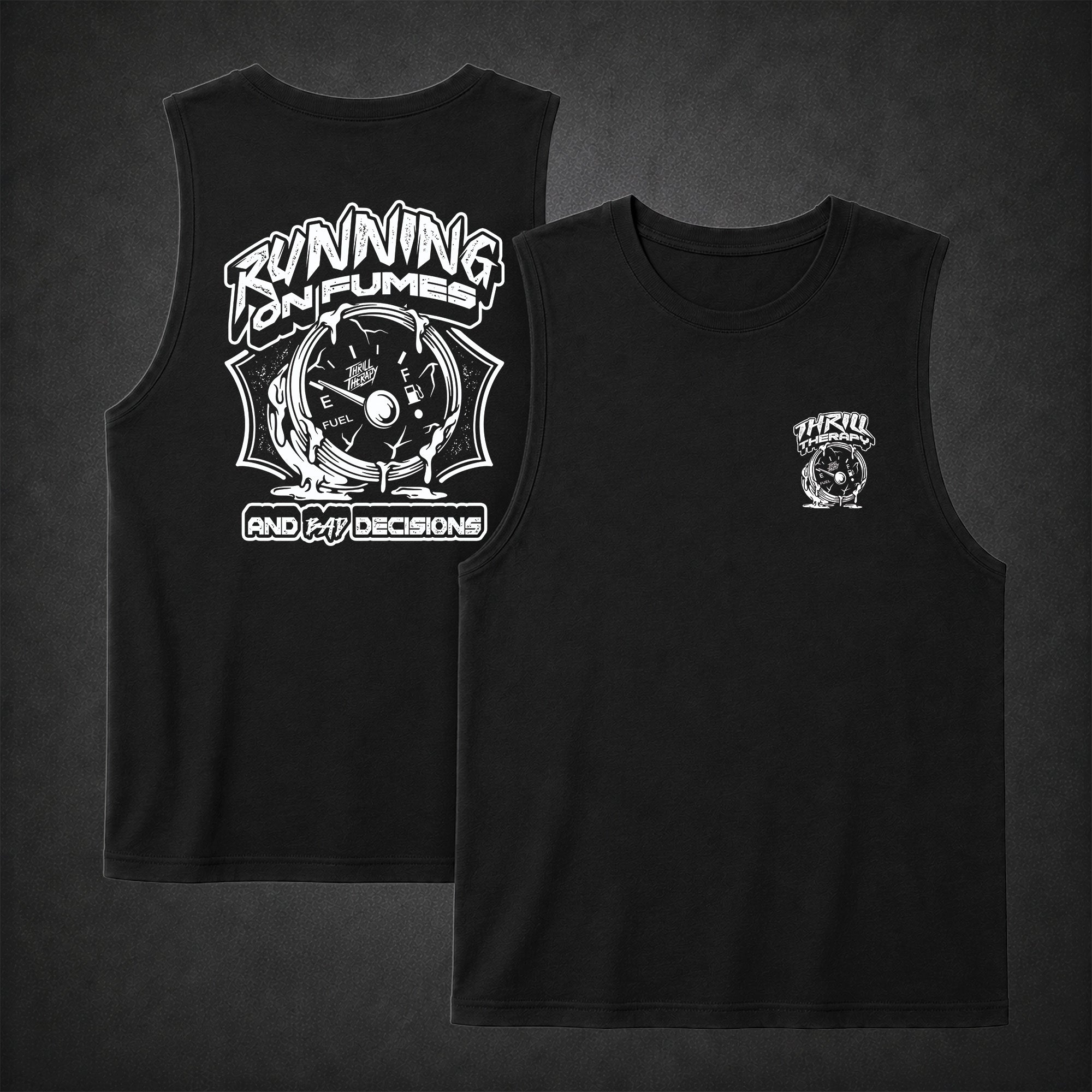 Running On Fumes - Tank