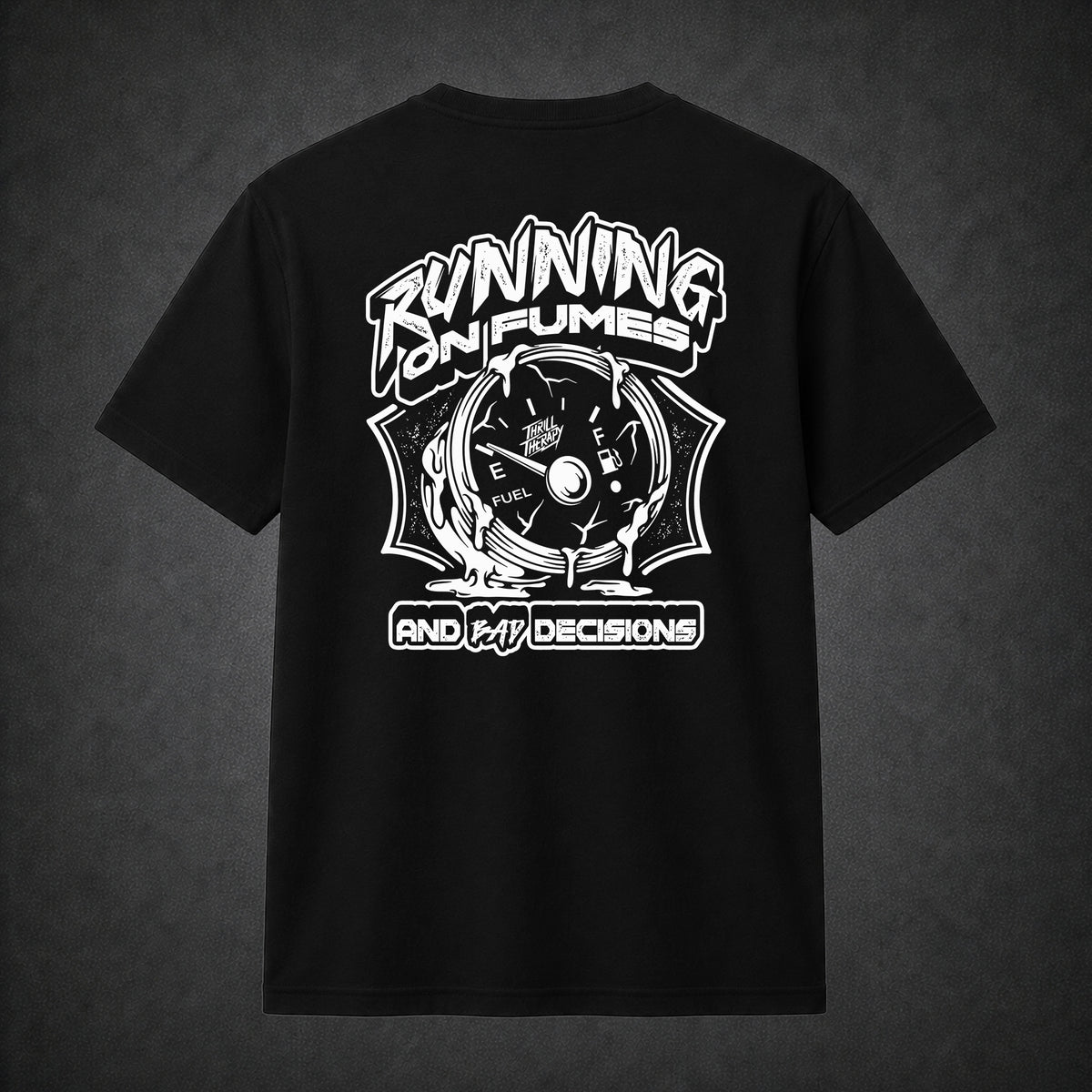 Running On Fumes Tee