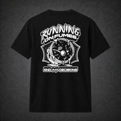 Running On Fumes Tee