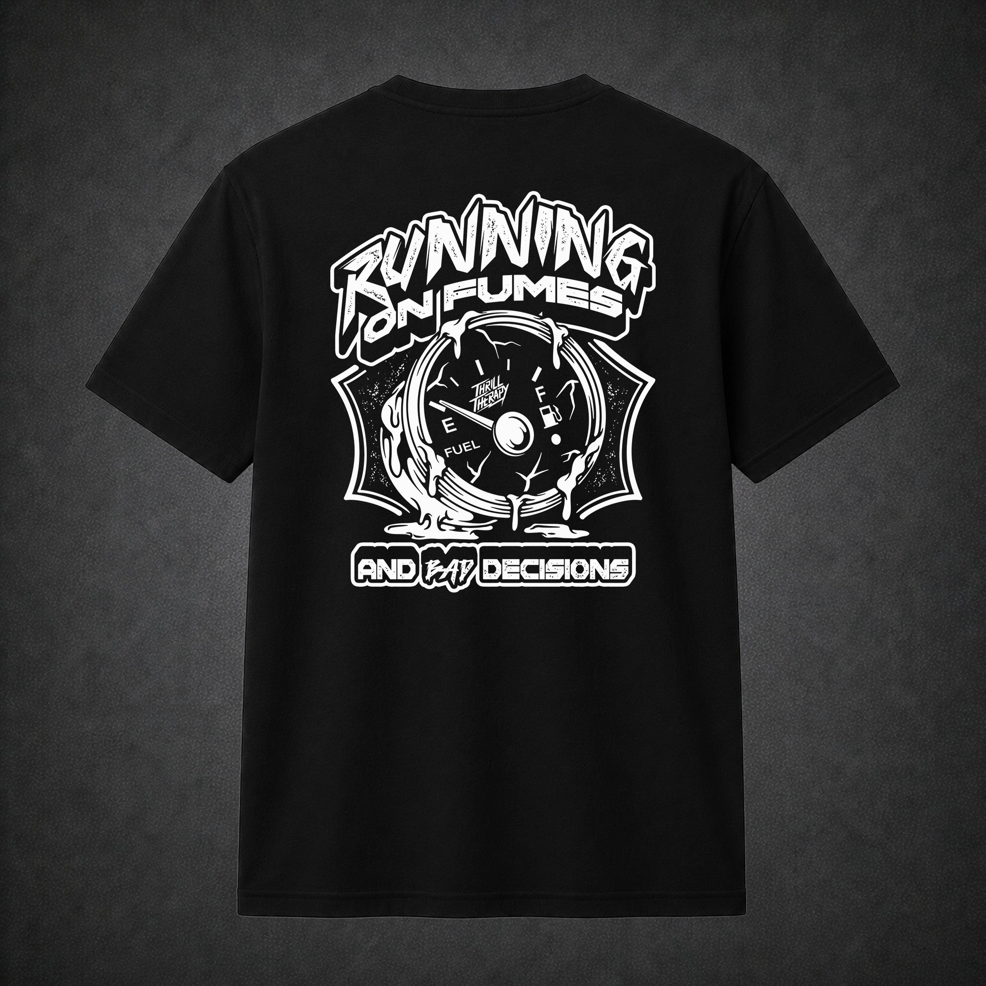 Running On Fumes - Tee